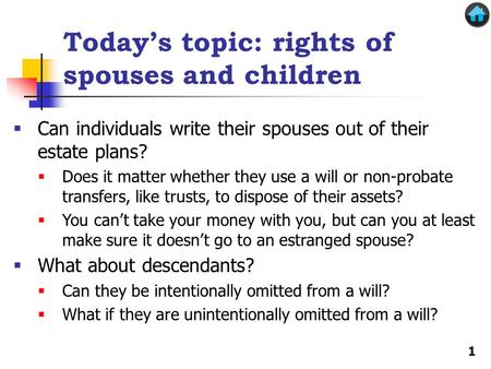 Today’s topic: rights of spouses and children