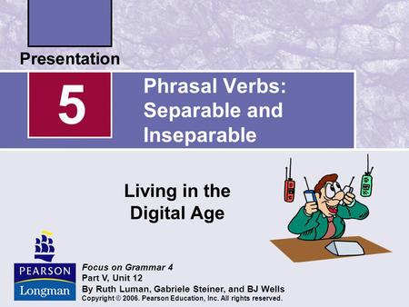 Phrasal Verbs: Separable and Inseparable