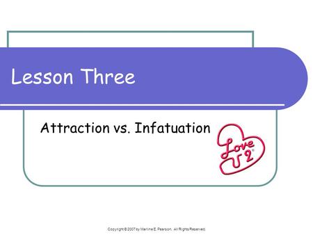 Attraction vs. Infatuation