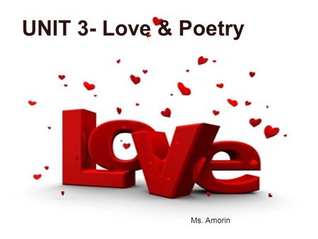 UNIT 3- Love/ Poetry 