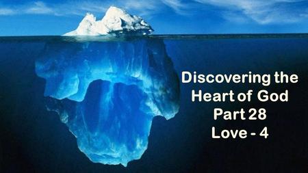 Discovering the Heart of God