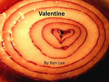 Valentine By Ken Lee. Hook