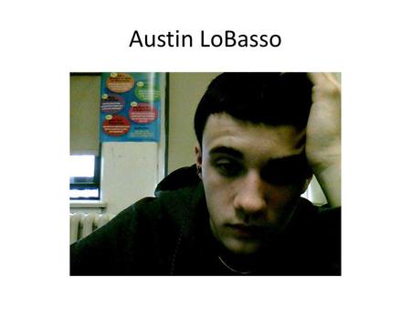 Austin LoBasso. The New York Rangers My favorite hockey team and also a symbol of my pride for where Im from.