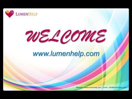 WELCOMEwww.lumenhelp.com. Mahatma Gandhi Whenever you are in doubt, or when the self becomes too much with you, apply the following test. Recall the face.