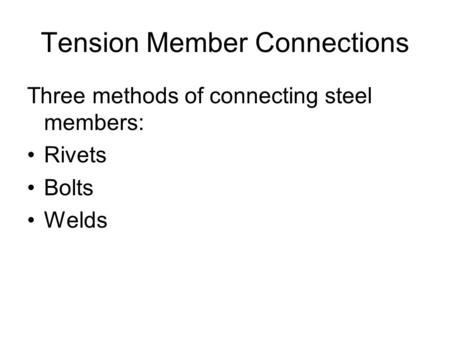Tension Member Connections