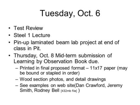 Tuesday, Oct. 6 Test Review Steel 1 Lecture