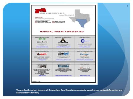 1 The product line sheet features all the products Rand Associates represents, as well as our contact information and Representative territory.