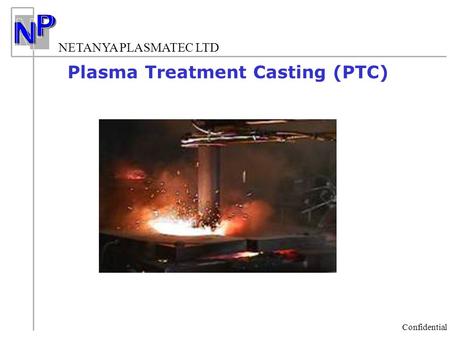 Plasma Treatment Casting (PTC)