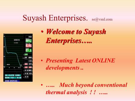 Welcome to Suyash  Enterprises…..