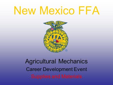 New Mexico FFA Agricultural Mechanics Career Development Event Supplies and Materials.