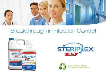 STERIPLEX® SD is the First and Only