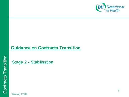 Contracts Transition Stage 2 - Stabilisation 1 Guidance on Contracts Transition Gateway 17648.