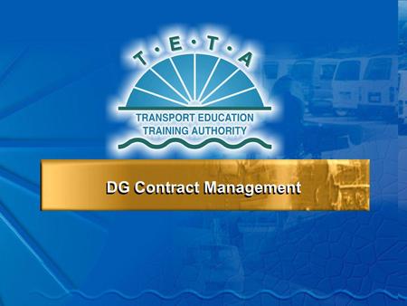 DG Contract Management Contract Management 1. Contract Management 1.1Contract Obligations & Disbursement Requirements 1.2 Chamber Contract Evaluation.