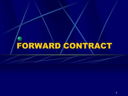 FORWARD CONTRACT.