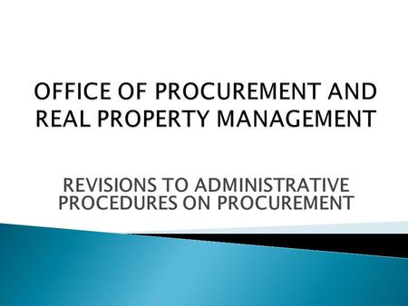 REVISIONS TO ADMINISTRATIVE PROCEDURES ON PROCUREMENT.