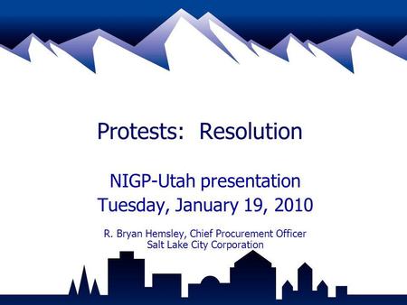 Protests: Resolution NIGP-Utah presentation Tuesday, January 19, 2010