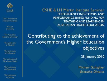 CSHE & LH Martin Institute Seminar PERFORMANCE INDICATORS AND PERFORMANCE-BASED FUNDING FOR TEACHING AND LEARNING IN AUSTRALIAN HIGHER EDUCATION Contributing.