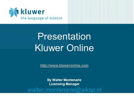 Presentation Kluwer Online  kluweronline