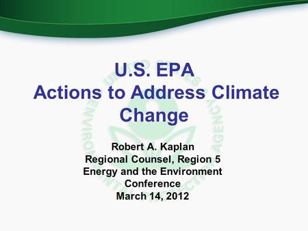 U.S. EPA Actions to Address Climate Change