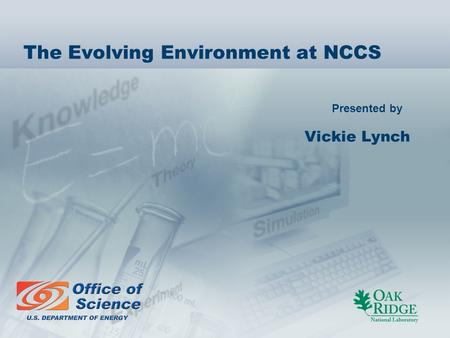 Presented by The Evolving Environment at NCCS Vickie Lynch.