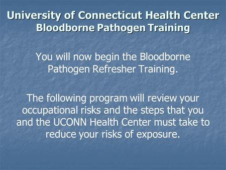 University of Connecticut Health Center Bloodborne Pathogen Training
