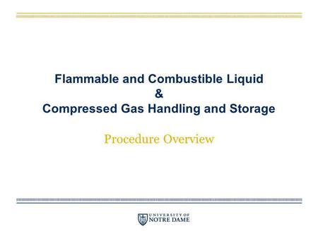 Flammable and Combustible Liquid & Compressed Gas Handling and Storage