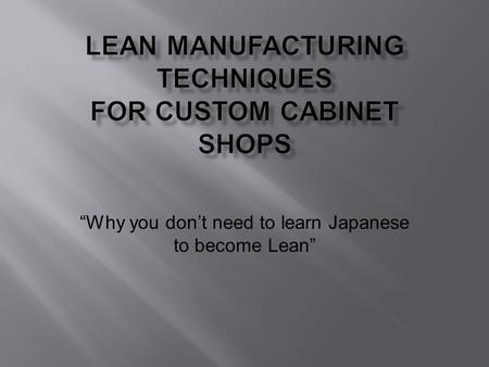 Why you dont need to learn Japanese to become Lean.