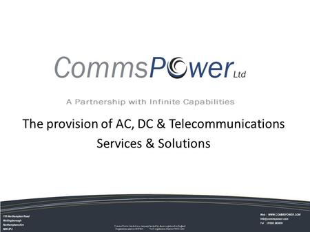 The provision of AC, DC & Telecommunications Services & Solutions.