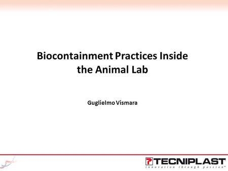 Biocontainment Practices Inside the Animal Lab