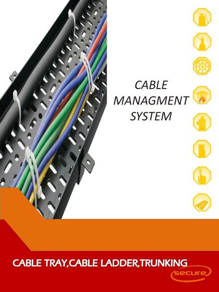 CABLE MANAGMENT SYSTEM CABLE TRAY,CABLE LADDER,TRUNKING.