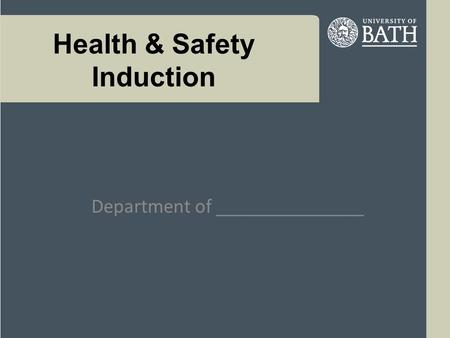 Health & Safety Induction Department of _______________.