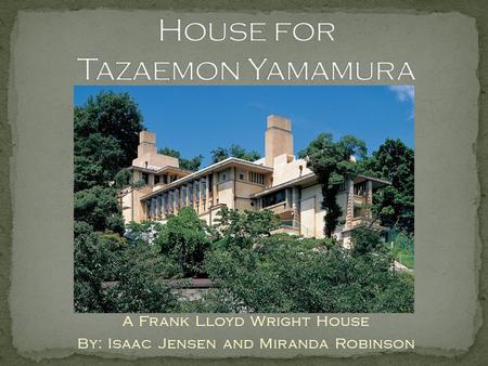 House for Tazaemon Yamamura