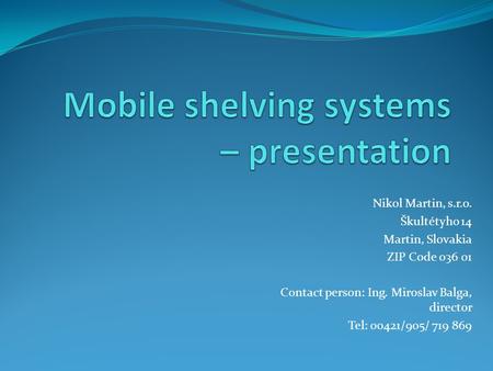 Mobile shelving systems – presentation