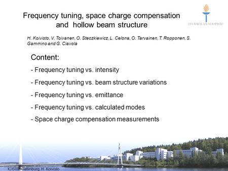 Frequency tuning, space charge compensation and hollow beam structure