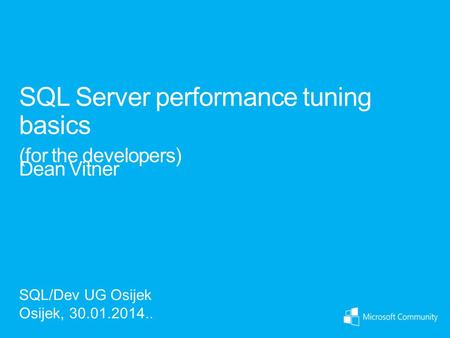 SQL Server performance tuning basics