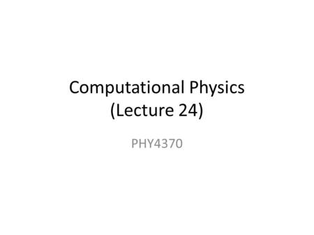 Computational Physics (Lecture 24) PHY4370. DFT calculations in action: Strain Tuned Doping and Defects.