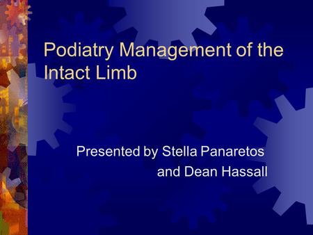 Podiatry Management of the Intact Limb