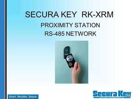 SECURA KEY RK-XRM PROXIMITY STATION RS-485 NETWORK.
