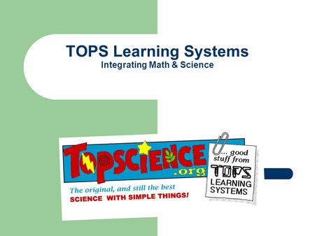 TOPS Learning Systems Integrating Math & Science.