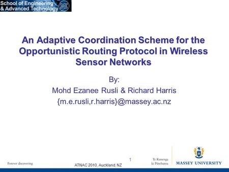 ATNAC 2010, Auckland, NZ By: Mohd Ezanee Rusli & Richard Harris An Adaptive Coordination Scheme for the Opportunistic.