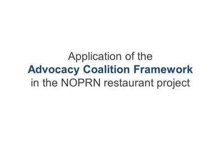 Advocacy Coalition Framework