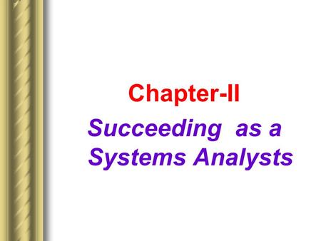 Succeeding as a Systems Analysts
