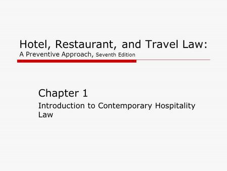 Chapter 1 Introduction to Contemporary Hospitality Law