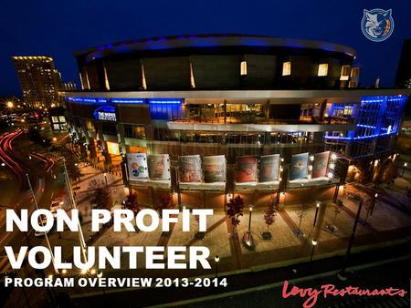 Non Profit volunteer Program overview 2013-2014.