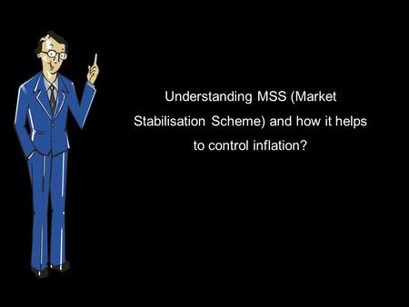 Understanding MSS (Market Stabilisation Scheme) and how it helps to control inflation?