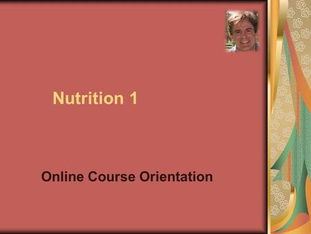 Nutrition 1 Online Course Orientation. Vegan Restaurant Visit 6 points available 3 questions (6 points total) 1 point for question 1 1 point for question.
