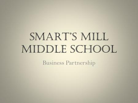 SMARTS MILL MIDDLE SCHOOL Business Partnership. Books and Other Found Things 13 Loudoun St. SW Leesburg, VA 20175 703-609-7504.