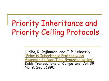 Priority Inheritance and Priority Ceiling Protocols