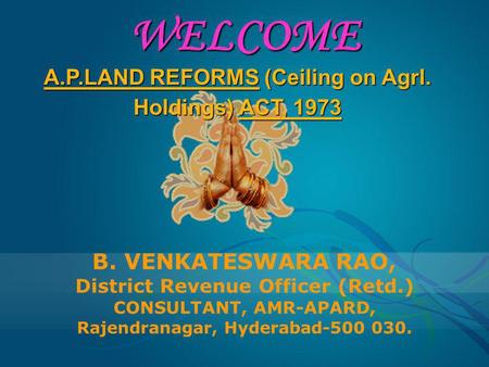 WELCOME A.P.LAND REFORMS (Ceiling on Agrl. Holdings) ACT, 1973