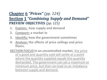Explain:  how supply and demand Compare: a market in
